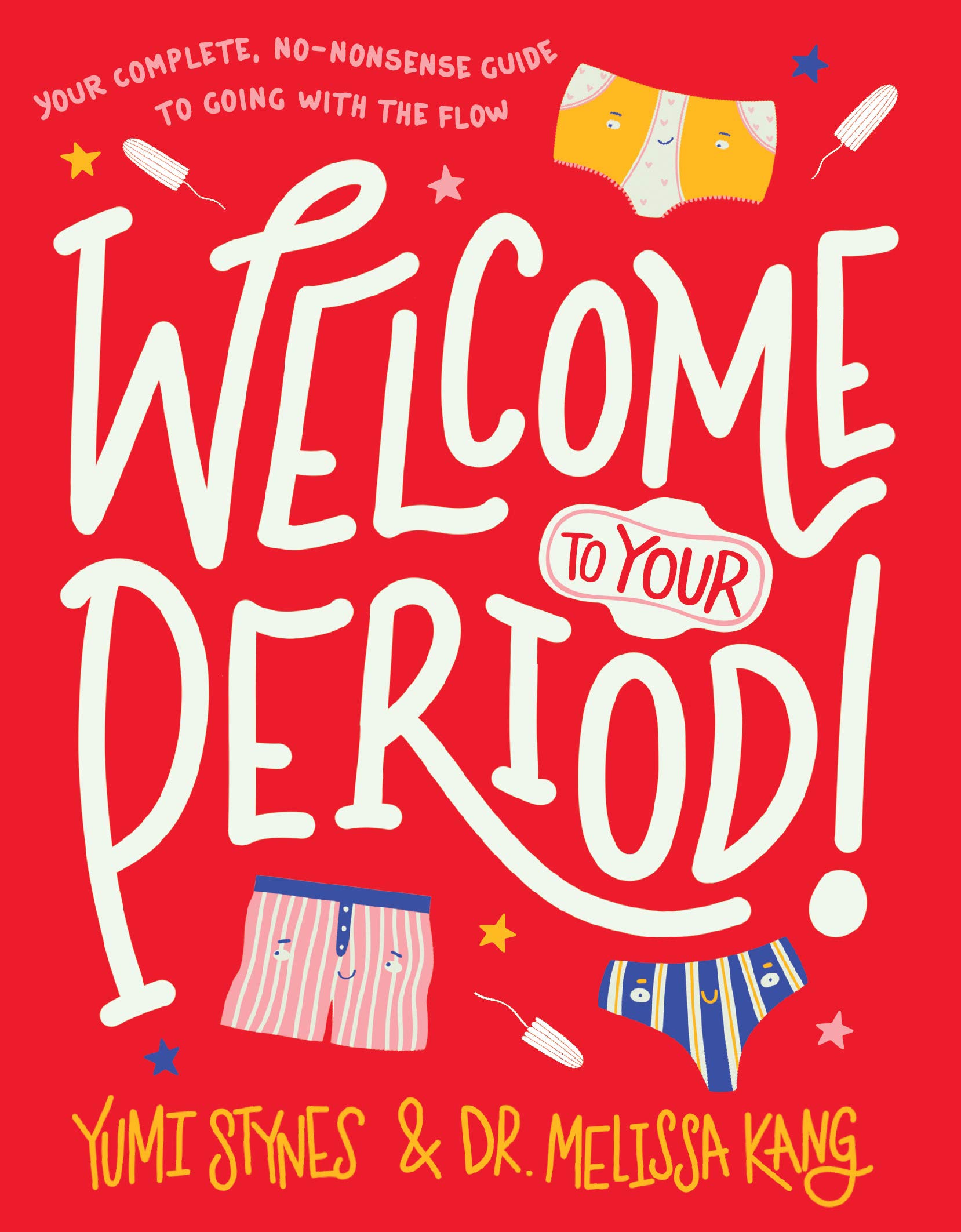 Walker Books Us Welcome to Your Period!
