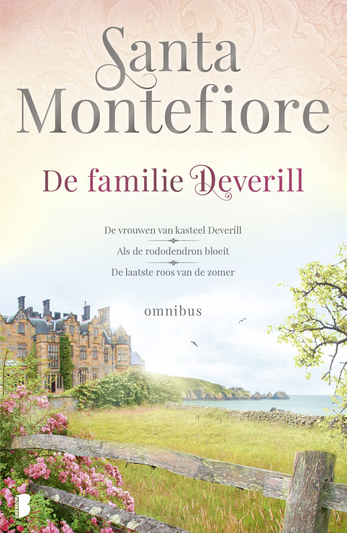 De familie Deverill: omnibus: De vrouwen van kasteel Deverill, Als de rododendron bloeit, De laatste roos van de zomer (De Deverill kronieken) Paperback