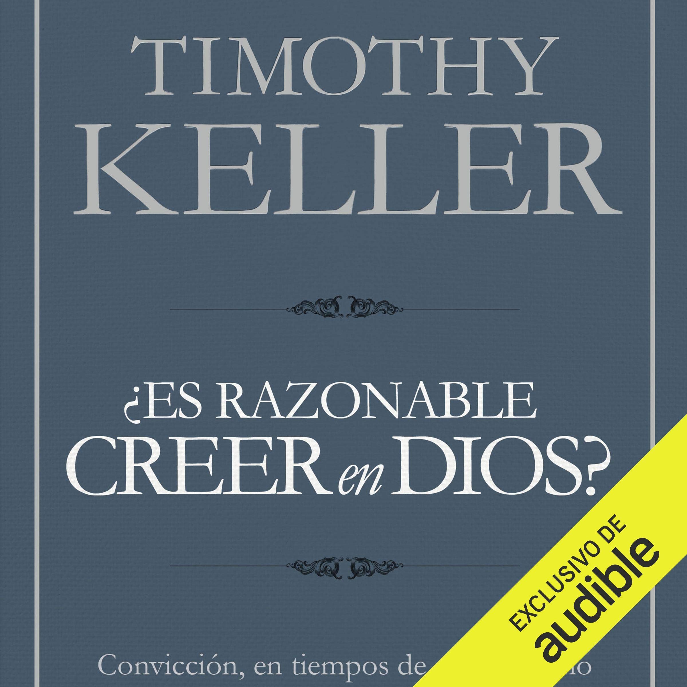 Cover art for Es razonable creer en Dios? [Is It Reasonable to Believe in God?]