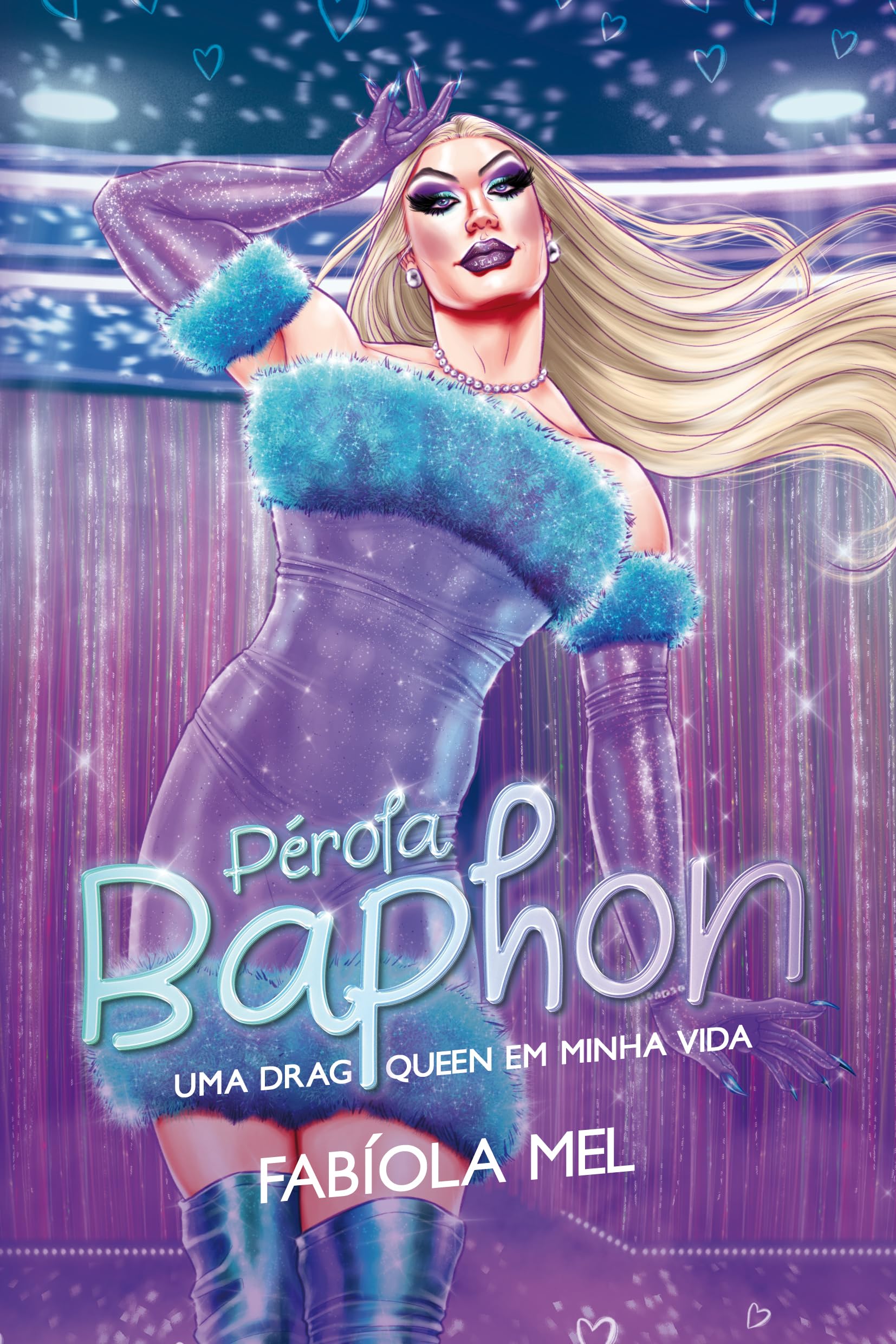 Pérola Baphon: Uma Drag Queen em Minha Vida (Romance Psicológico LGBT) (Rainhas Livro 1)