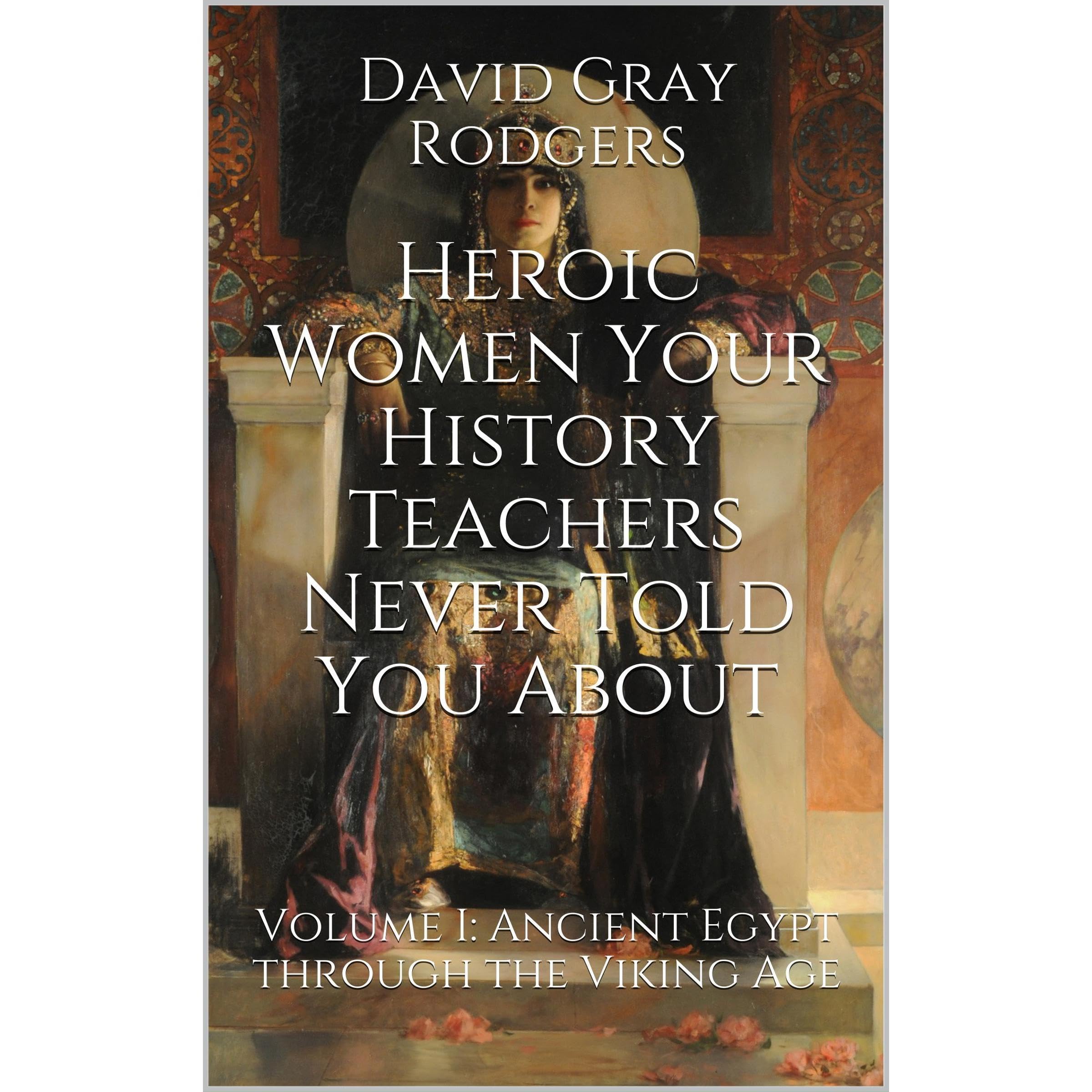 Heroic Women Your History Teachers Never Told You About