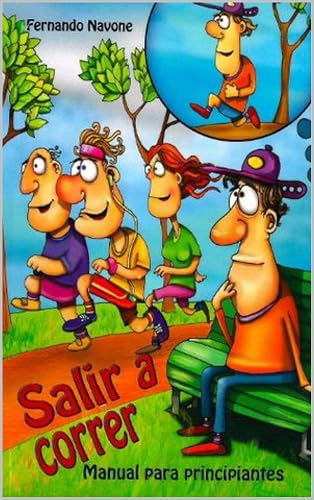 SALIR A CORRER: Manual para principiantes