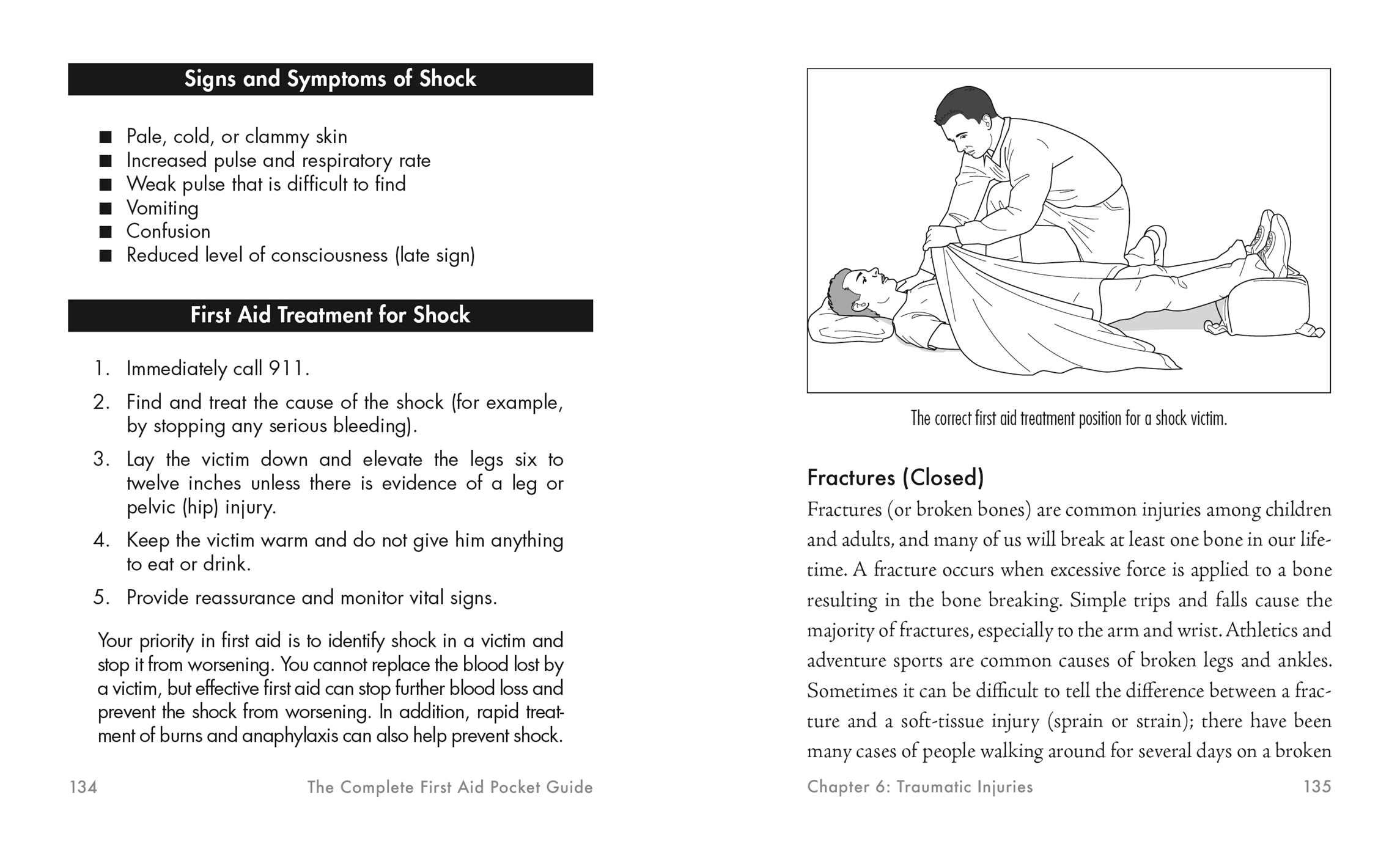 The Complete First Aid Pocket Guide: Step-By-Step Treatment for All of Your Medical Emergencies Including - Heart Attack - Stroke - Food Poisoning - ... - Shock - Anaphylaxis - Minor Wounds - Burns