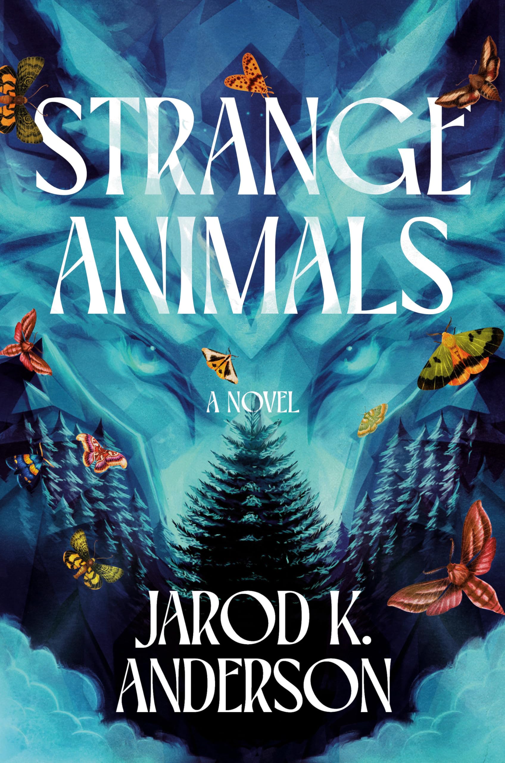 Strange Animals: A Novel