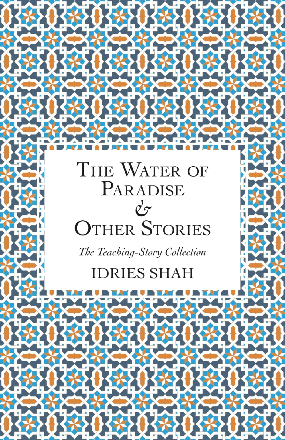 Water of Paradise & Other Stories (The Teaching-Story Collection)