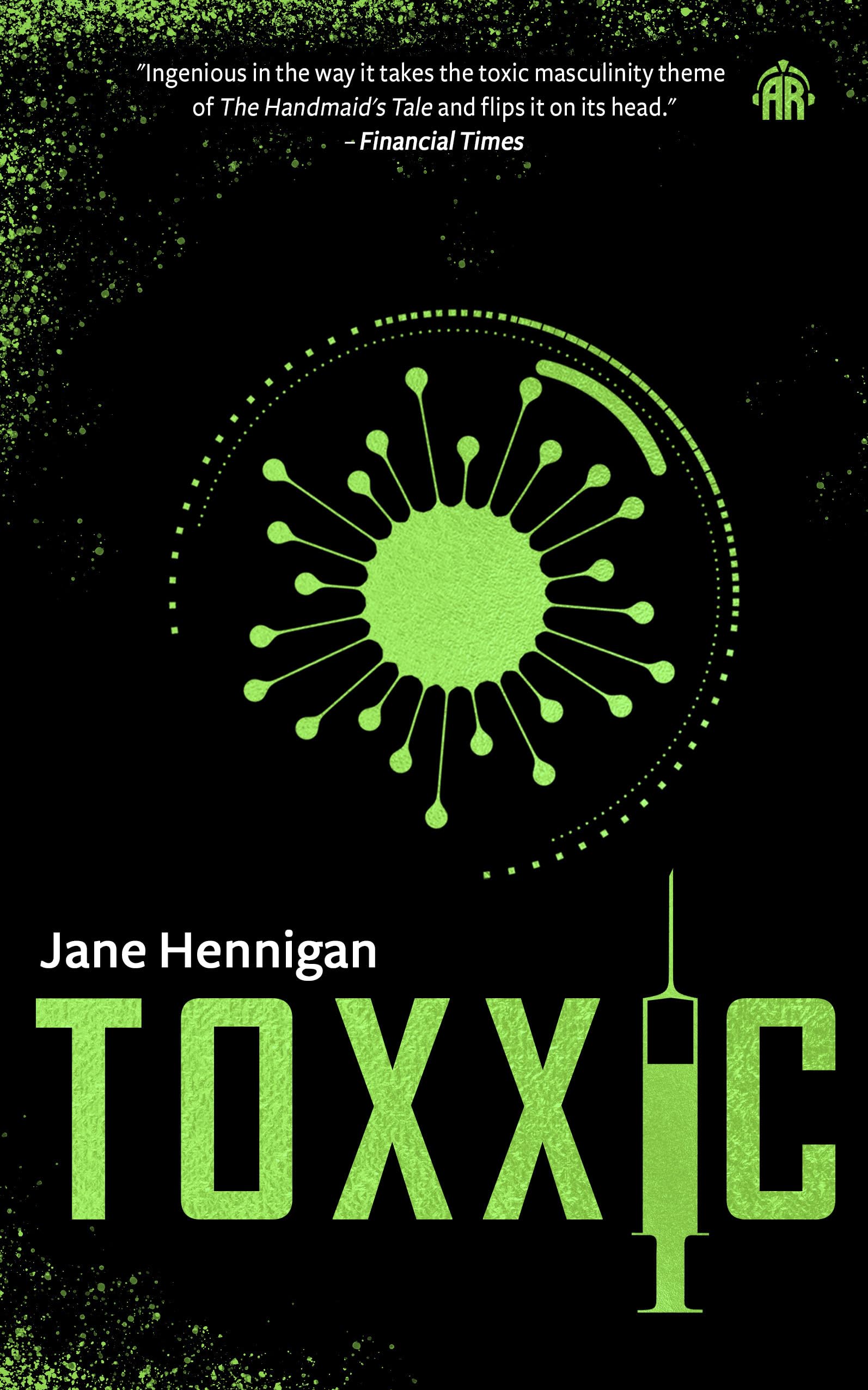 Toxxic: Thrilling conclusion to smash hit feminist dystopian novel, MOTHS