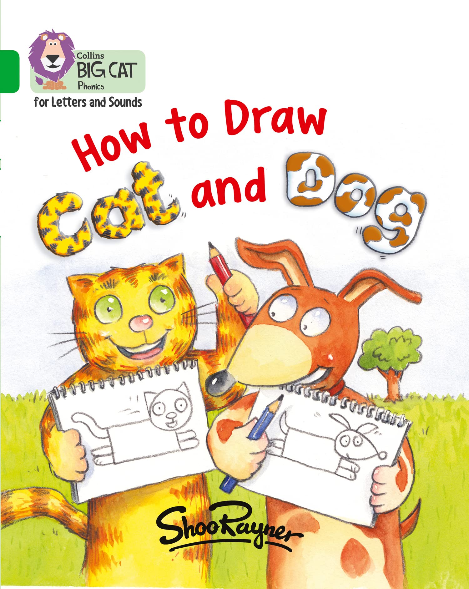 How to Draw Cat and Dog: Band 05/Green (Collins Big Cat... - Rayner, Shoo
