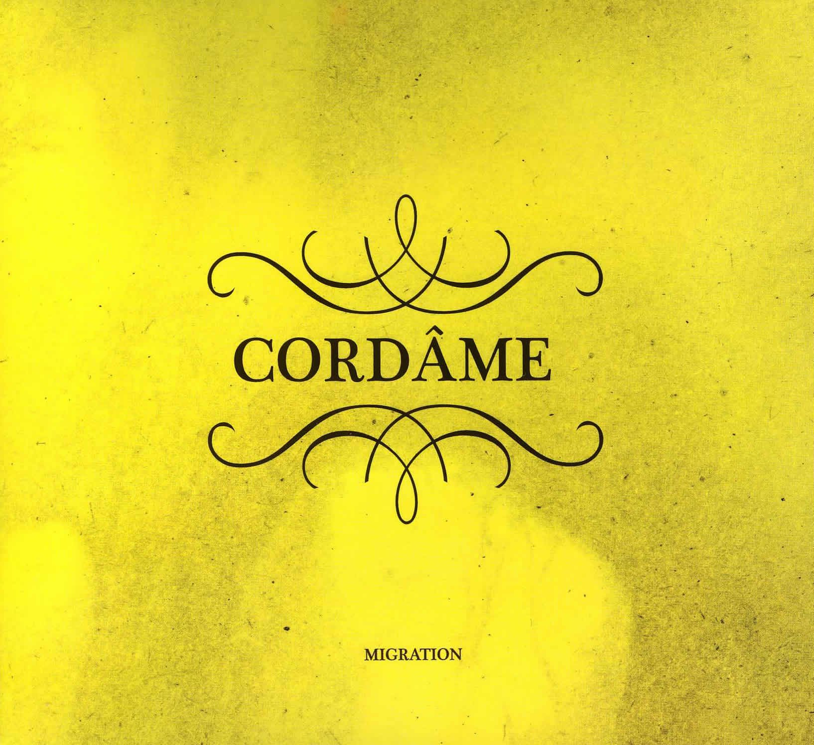 Cordâme: Migration [Audio CD] Cordâme: Julie-Odile Gauthier-Morin, violoncelle; Marie Neige Lavigne, violon; Jean Félix Mailloux, contrebasse with Rémi Giguère, guitare; Ziya Tabassian, percussions and Pierre Tanguay, percussions