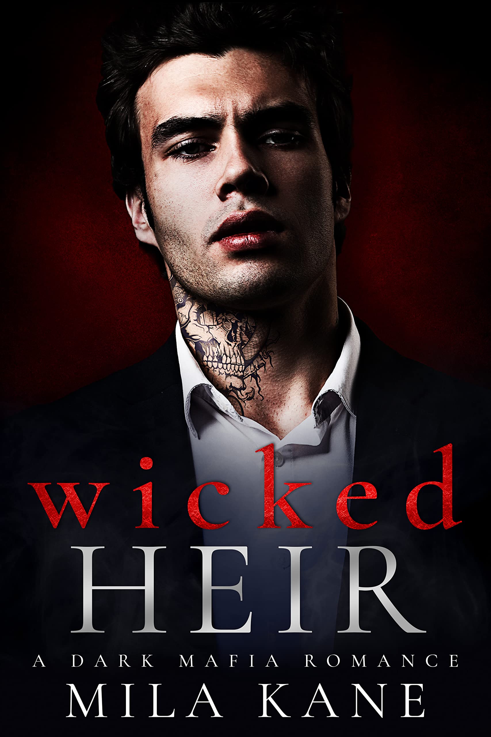 Wicked Heir: A Dark Mafia Romance (Vicious Vengeance Duet Book 1)