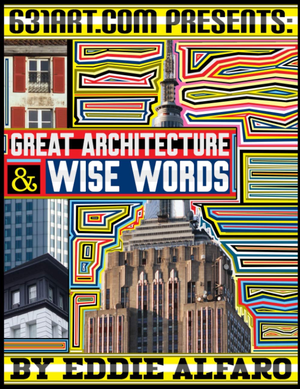 Great Architecture & Wise Words: Inspirational and Motivational Quotes and Sayings (The Architecture Series)