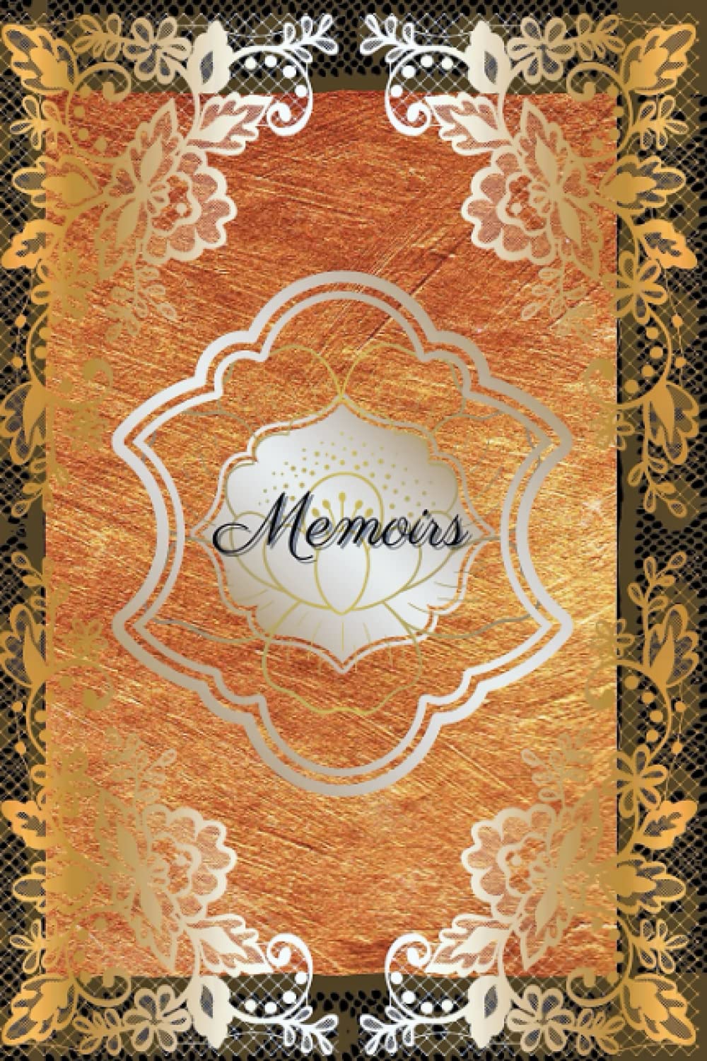 Independently published Chantilly Lace Memoir Journal: Excellent Gift: Silver and Gold Unique Memoir Notebook:120 Blank pages