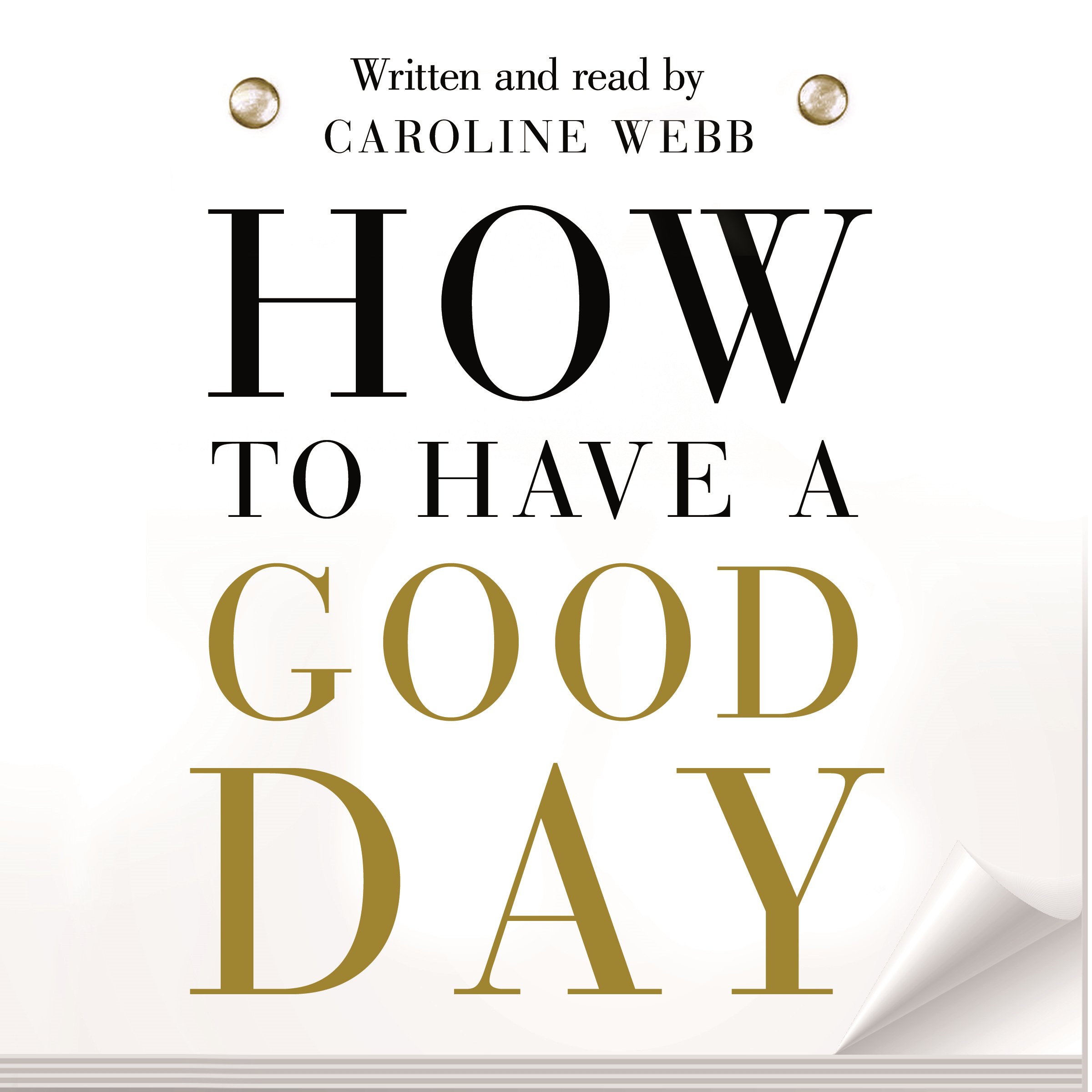 How to Have a Good Day