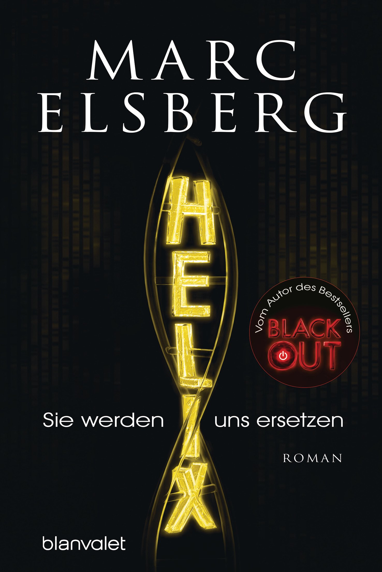 HELIX - Sie werden uns ersetzen: Roman