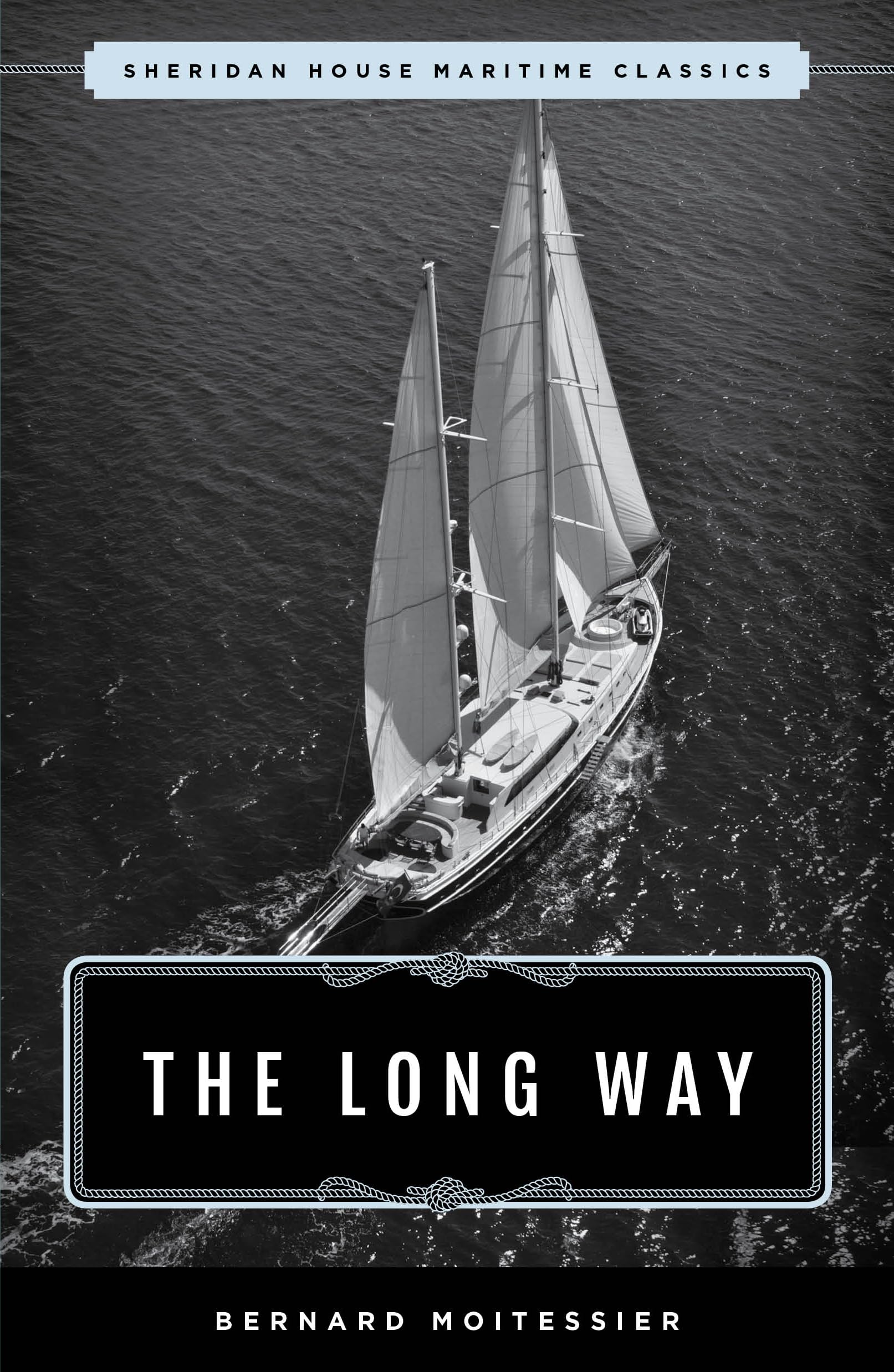 The Long Way: Sheridan House Maritime Classic (Sheridan House Maritime Classics)