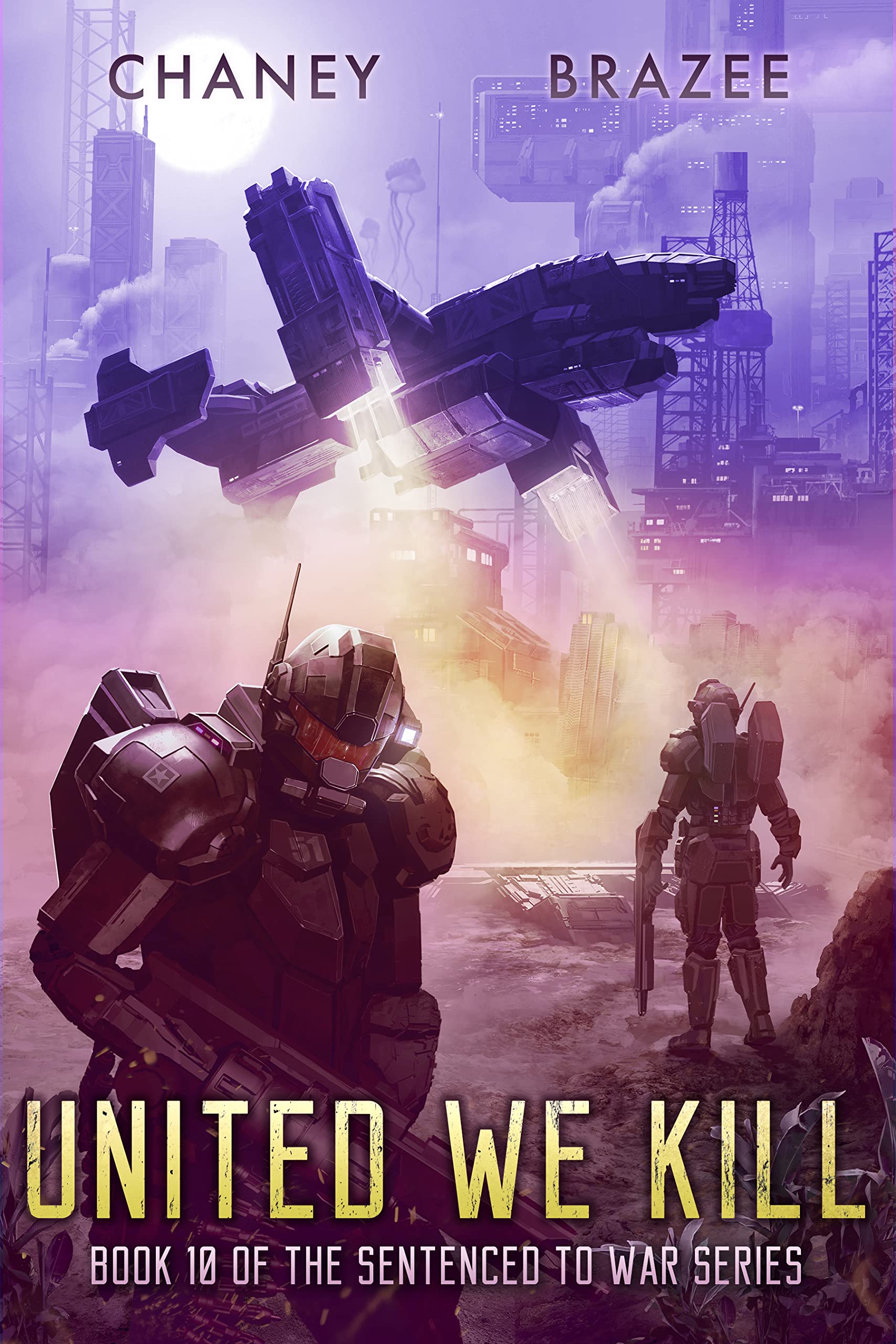 United We Kill (Sentenced to War Book 10)