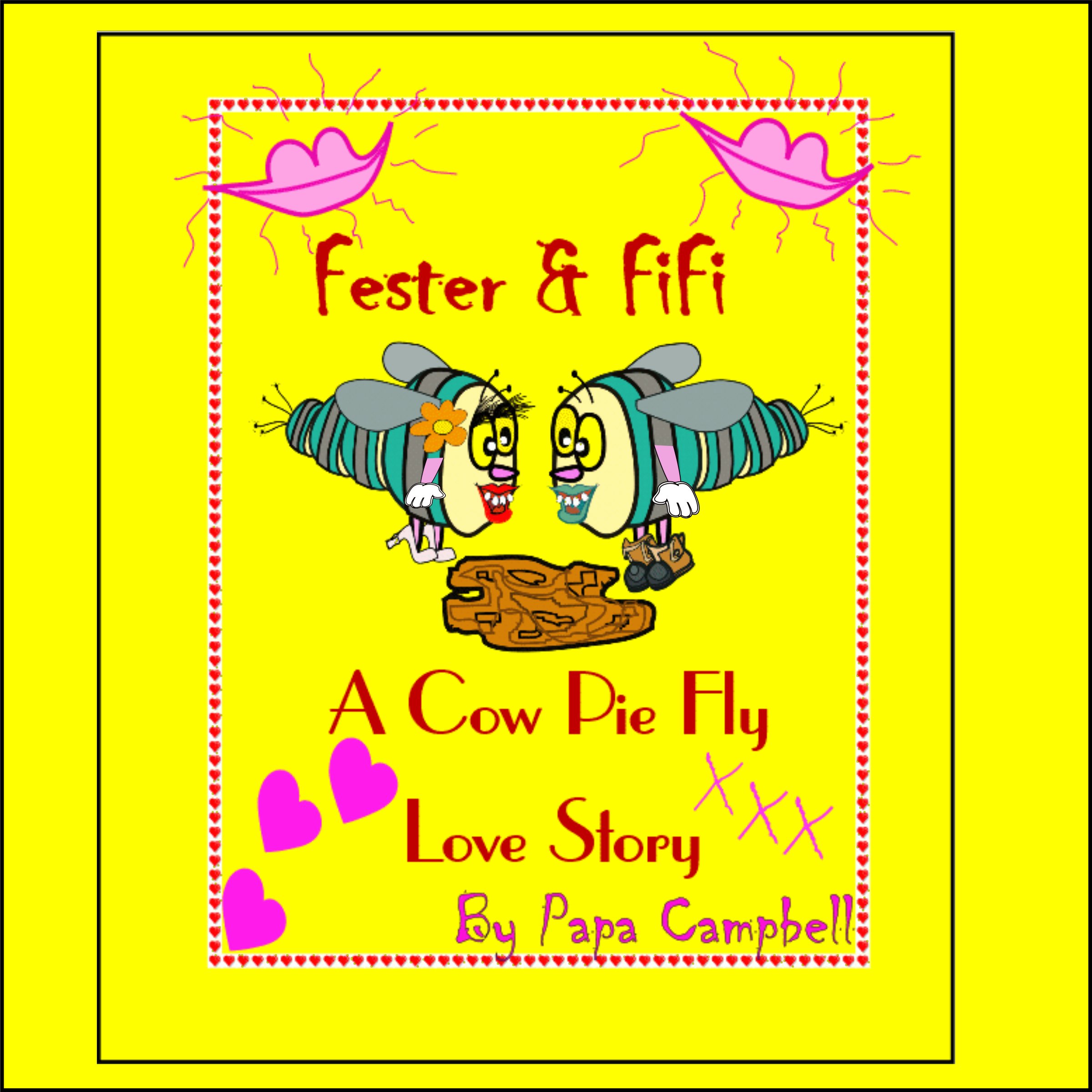 Fester & Fifi: A Cow Pie Fly Love Story