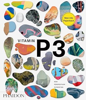 Vitamin P3 New Perspectives in Painting