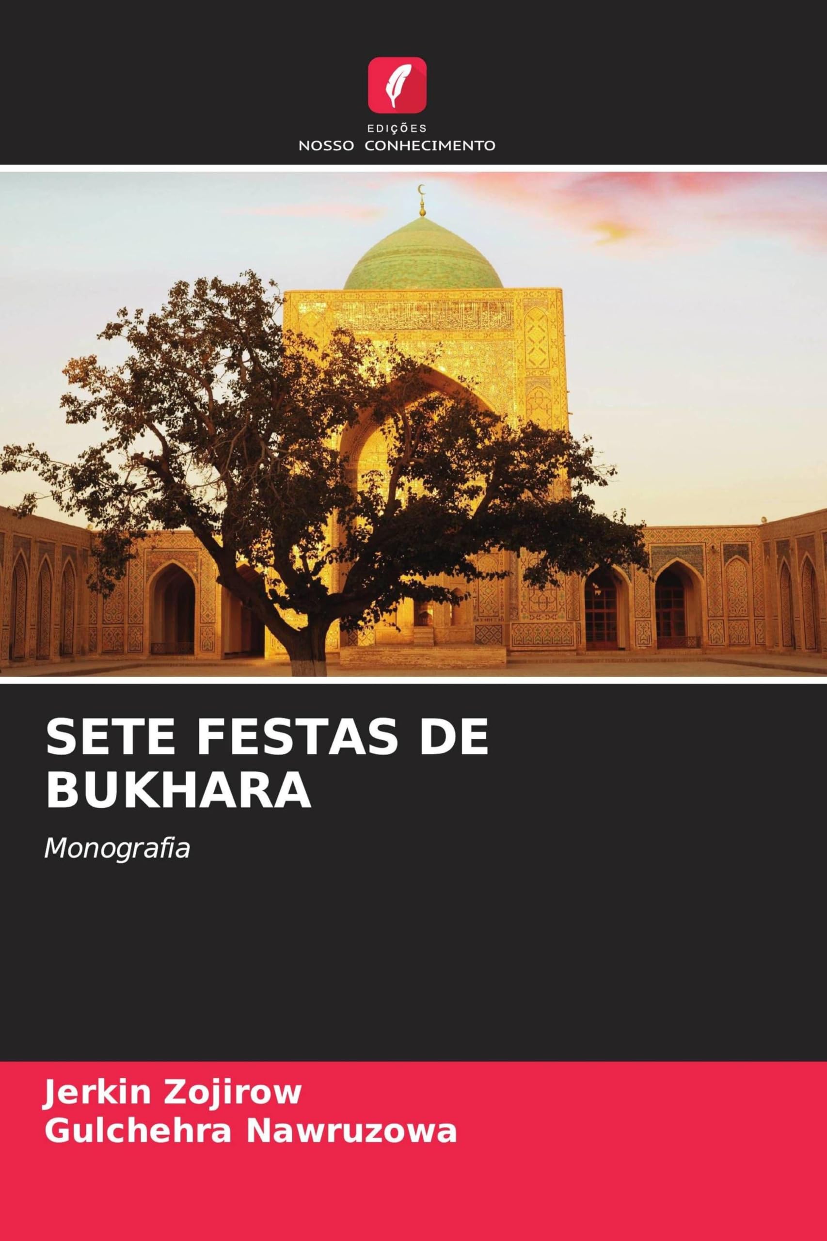 Sete Festas de Bukhara: Monografia