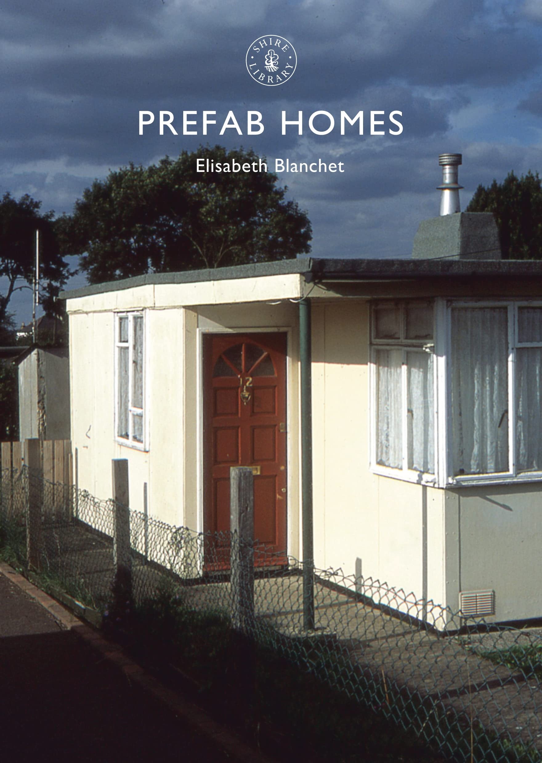 Prefab Homes: 788 (Shire Library)