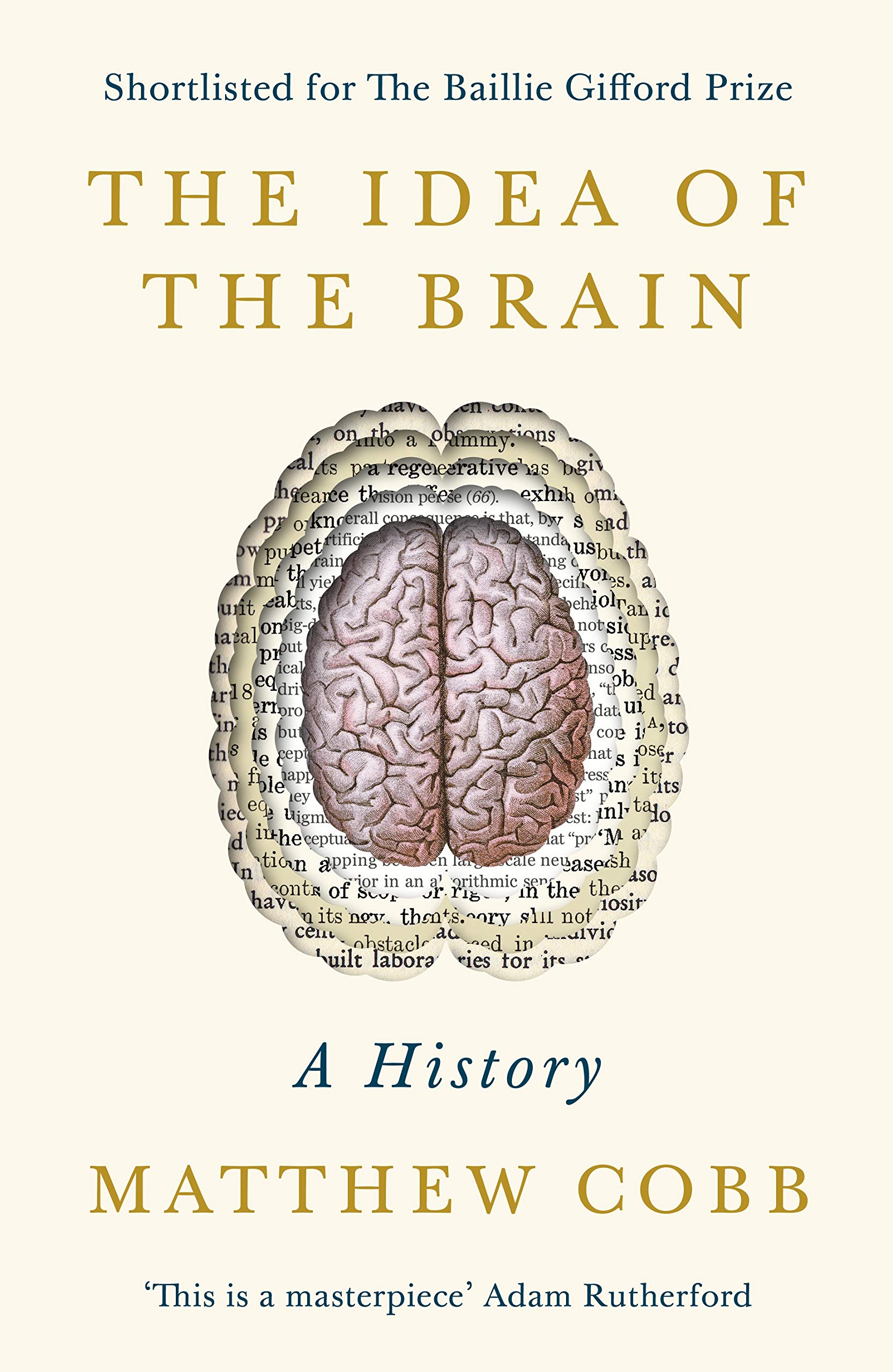 Buy The Idea of the Brain: A History: SHORTLISTED FOR THE BAILLIE GIFFORD PRIZE 2020 — BookShops.in