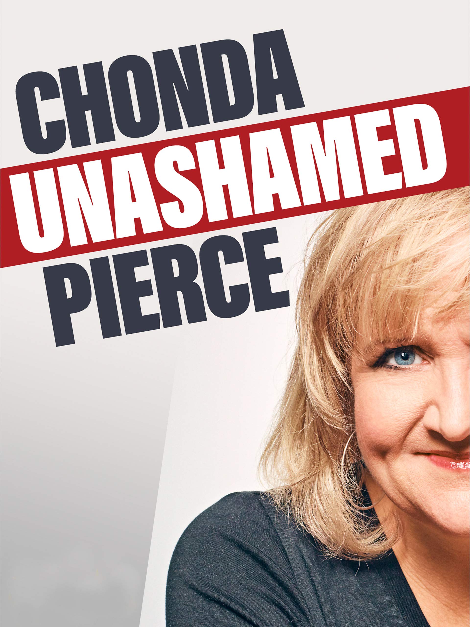 Chonda Pierce: Unashamed