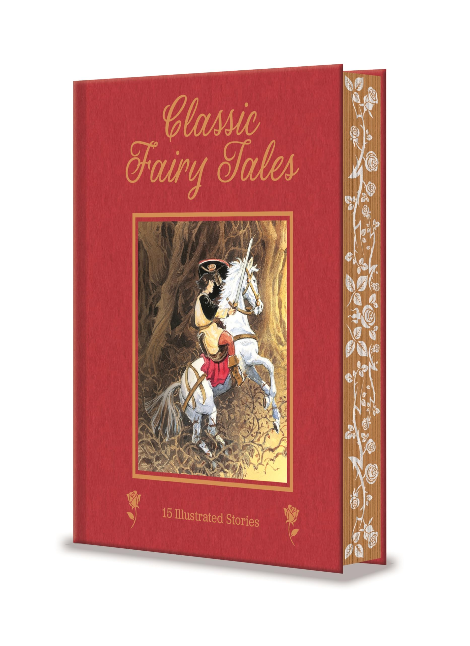 Classic Fairy Tales: 15 Beautifully Illustrated Children's Stories (Arcturus Deluxe Children's Classics)