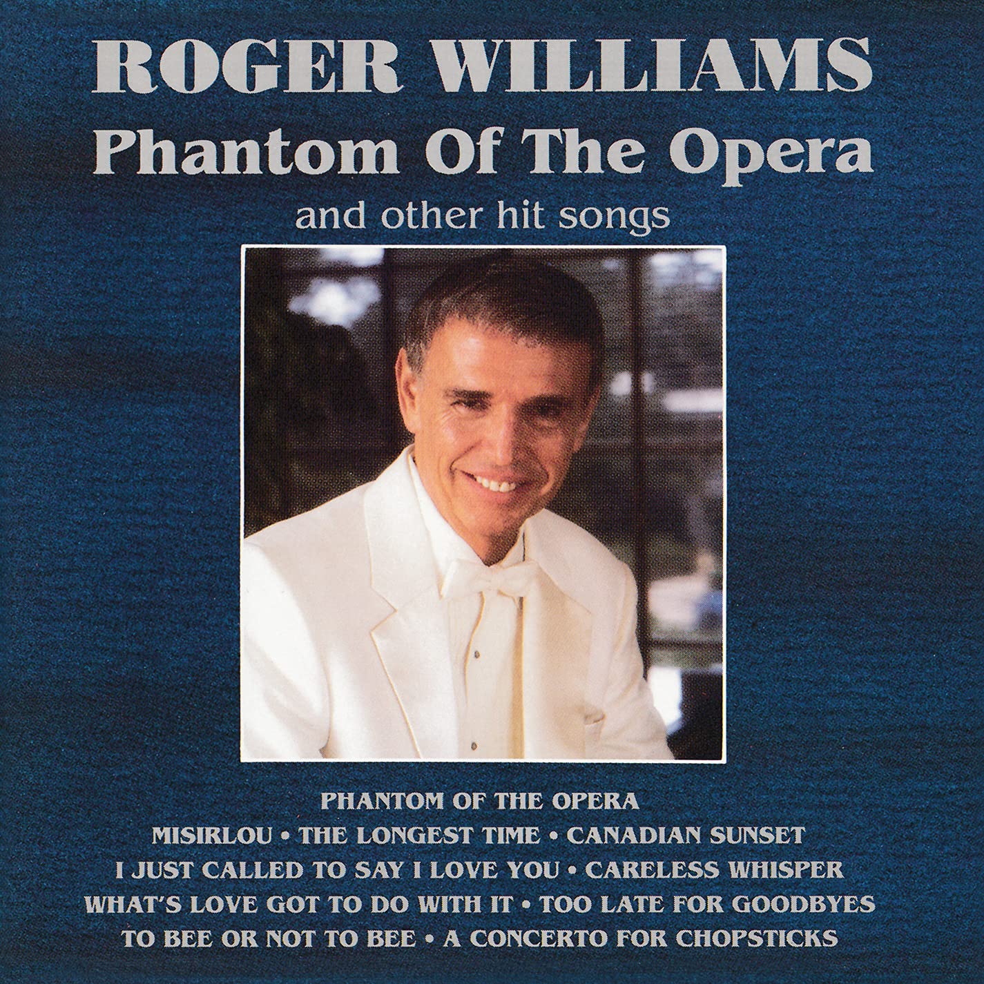 Phantom of the Opera [Audio CD] Roger Williams; Andrew Lloyd Webber; Eddie Haywood; Stevie Wonder; Charles Hart; Graham Lyle; George Michael; Terry Britten; Billy Joel; Nicholas Roubanis; Norman Gimbel; Mike Batt and Julian Lennon