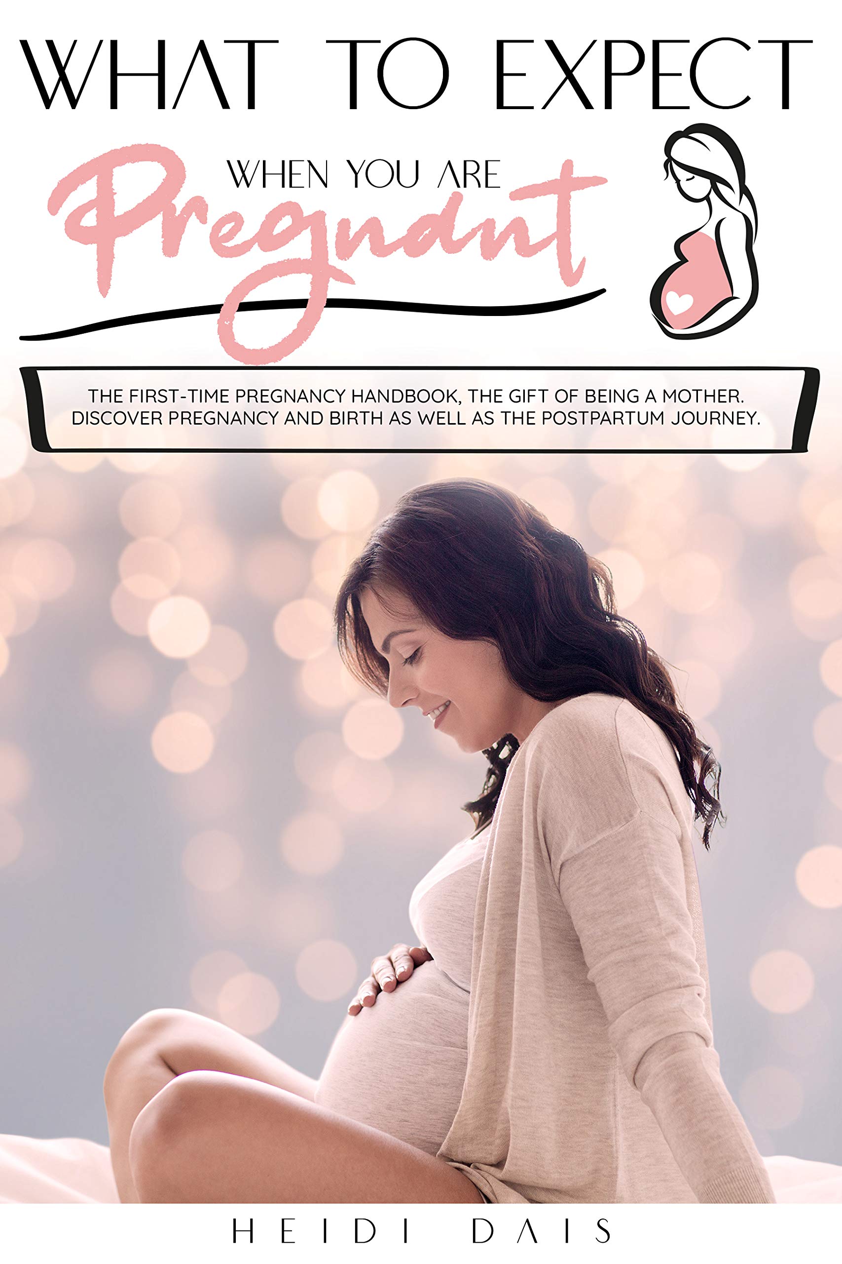 Buy WHAT TO EXPECT WHEN YOU ARE PREGNANT The FirstTime Pregnancy