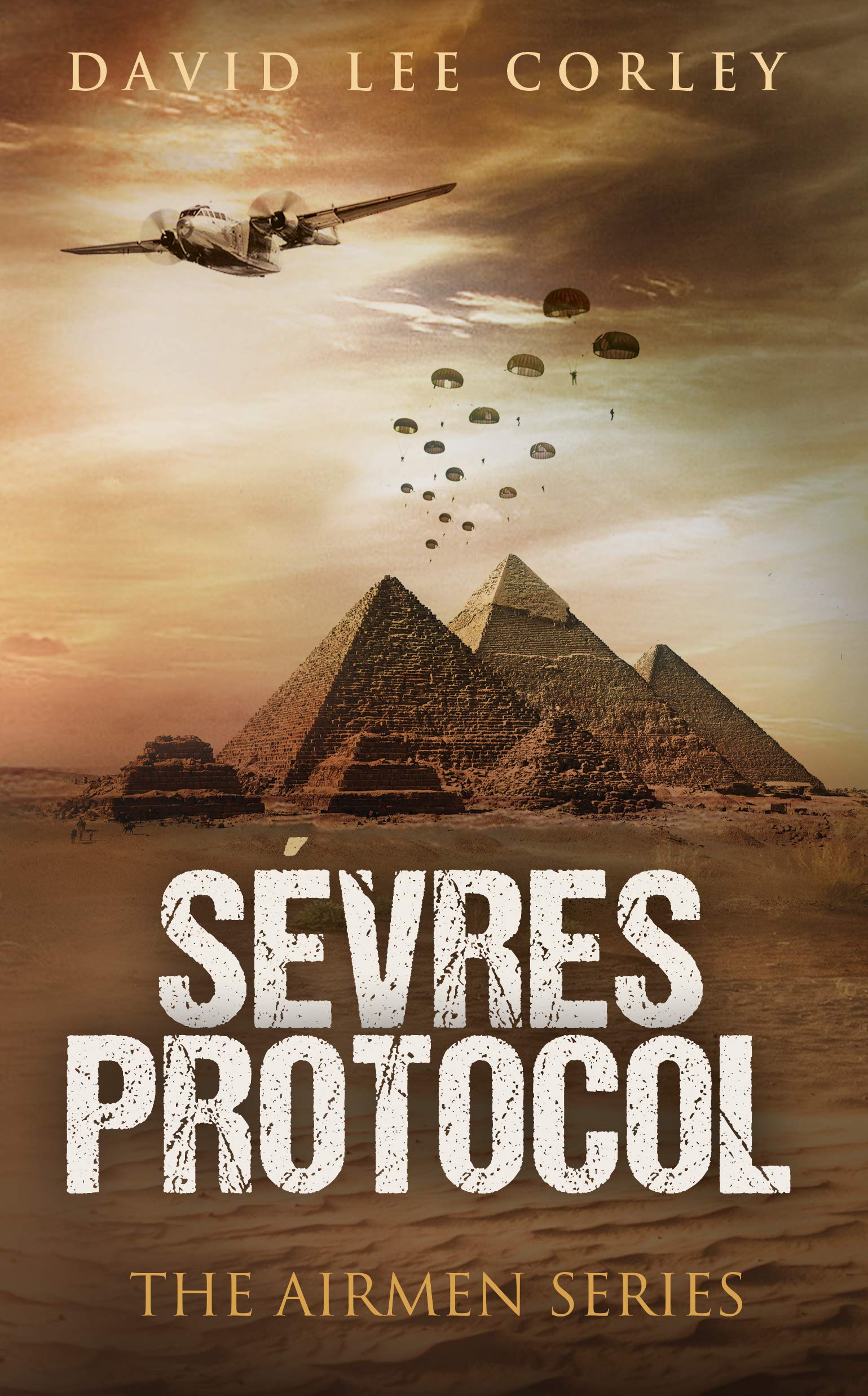 Sèvres Protocol: A Historical War Novel (The Airmen Series Book 5)