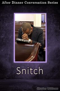 Snitch: After Dinner Conversation Short Story Series
