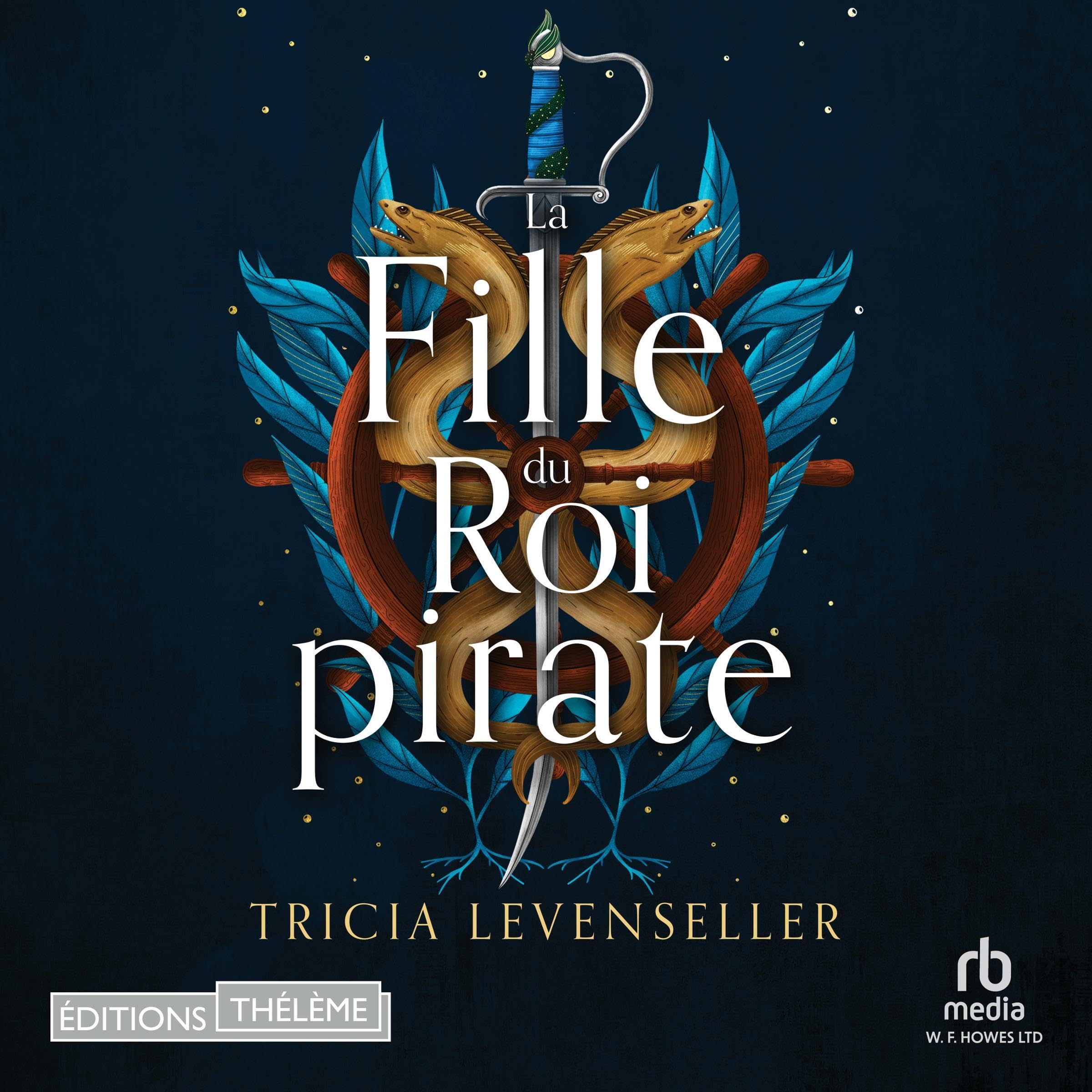 Cover art for La fille du roi pirate [Daughter of the Pirate King]