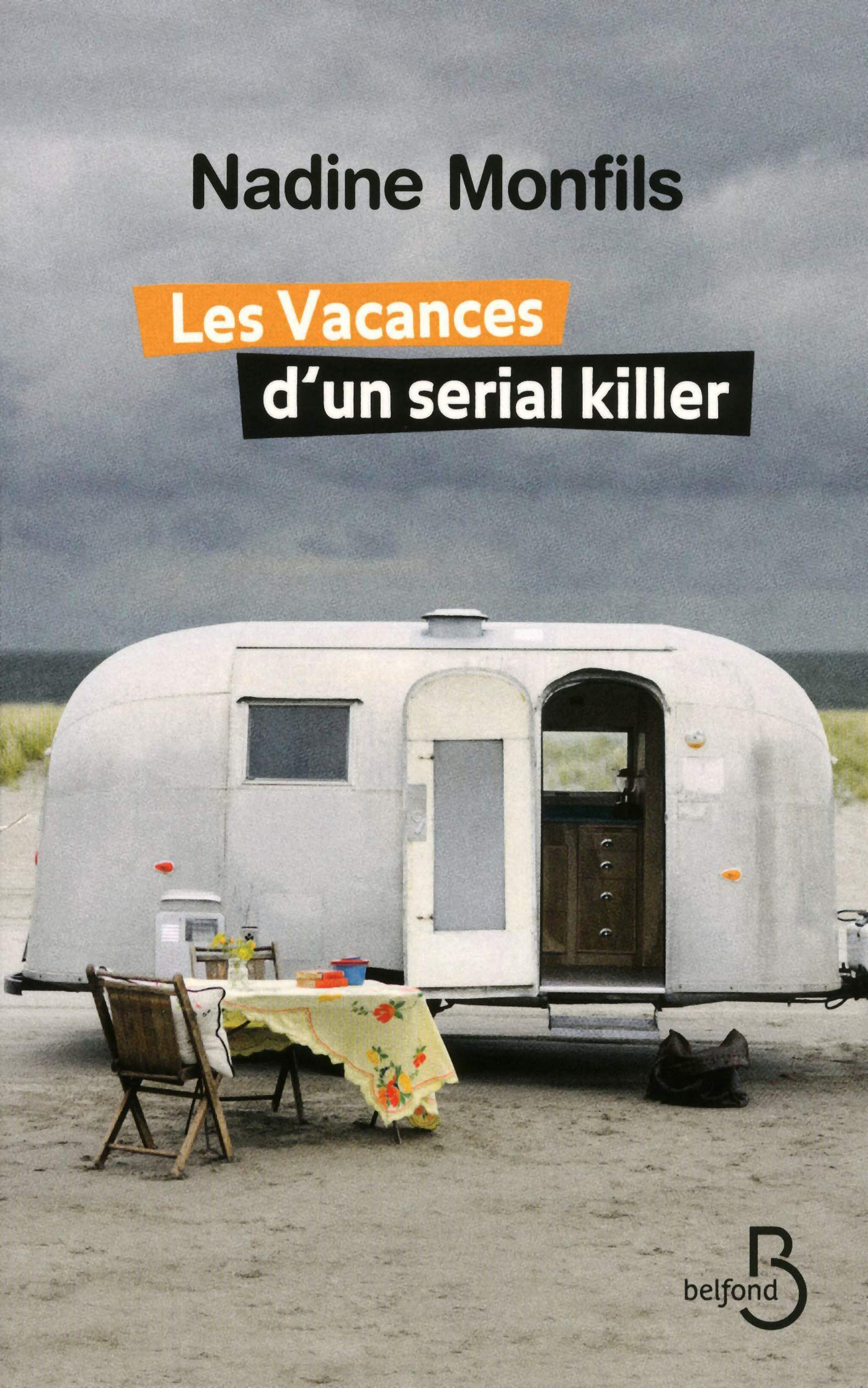 Les vacances d'un sérial killer (French Edition)