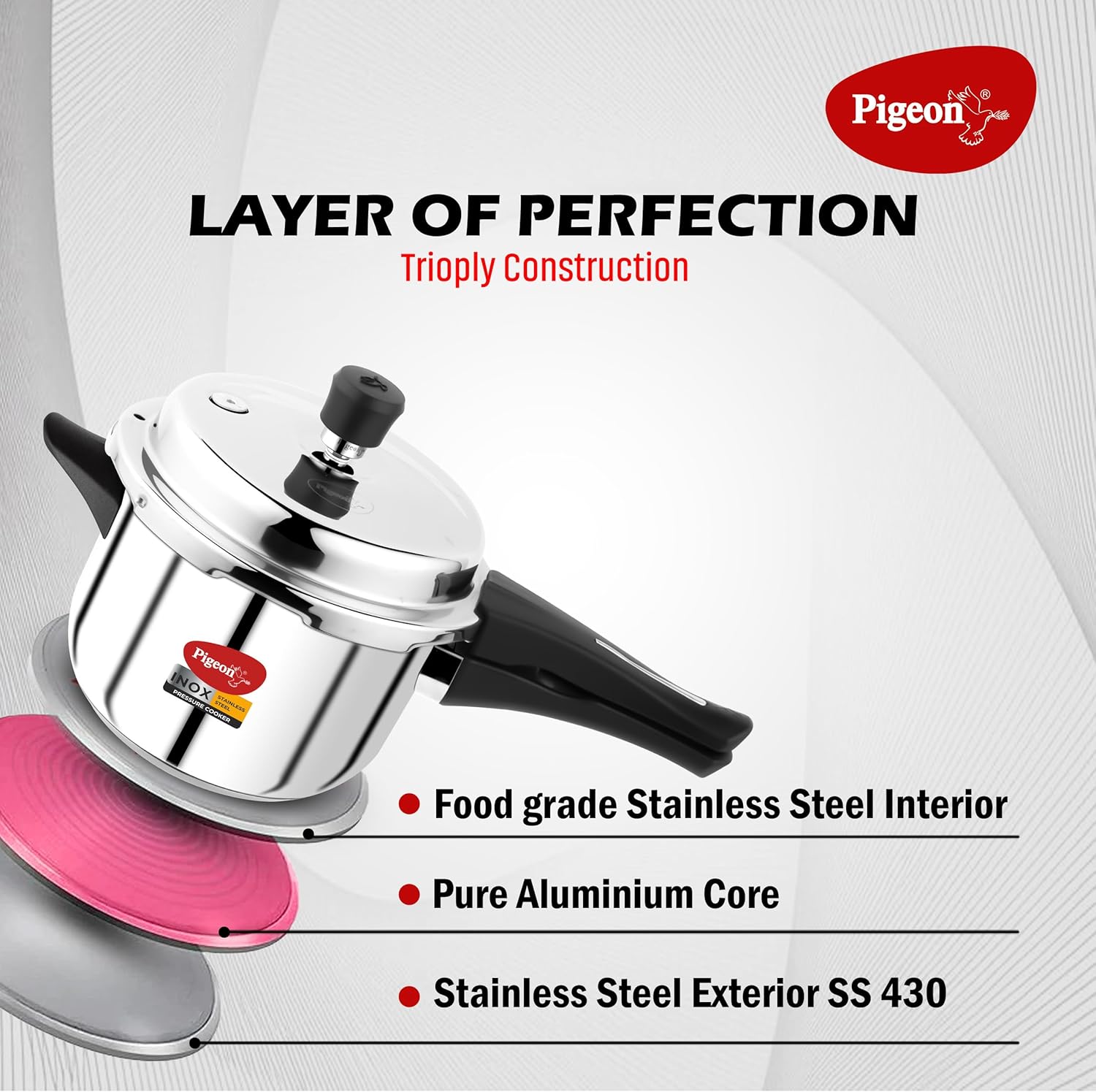 Diagram showing the triply construction of the pressure cooker: Food grade Stainless Steel Interior, Pure Aluminium Core, Stainless Steel Exterior SS 430