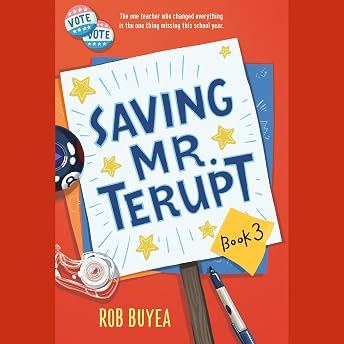 Saving Mr. Terupt Audiobook by Rob Buyea episode artwork