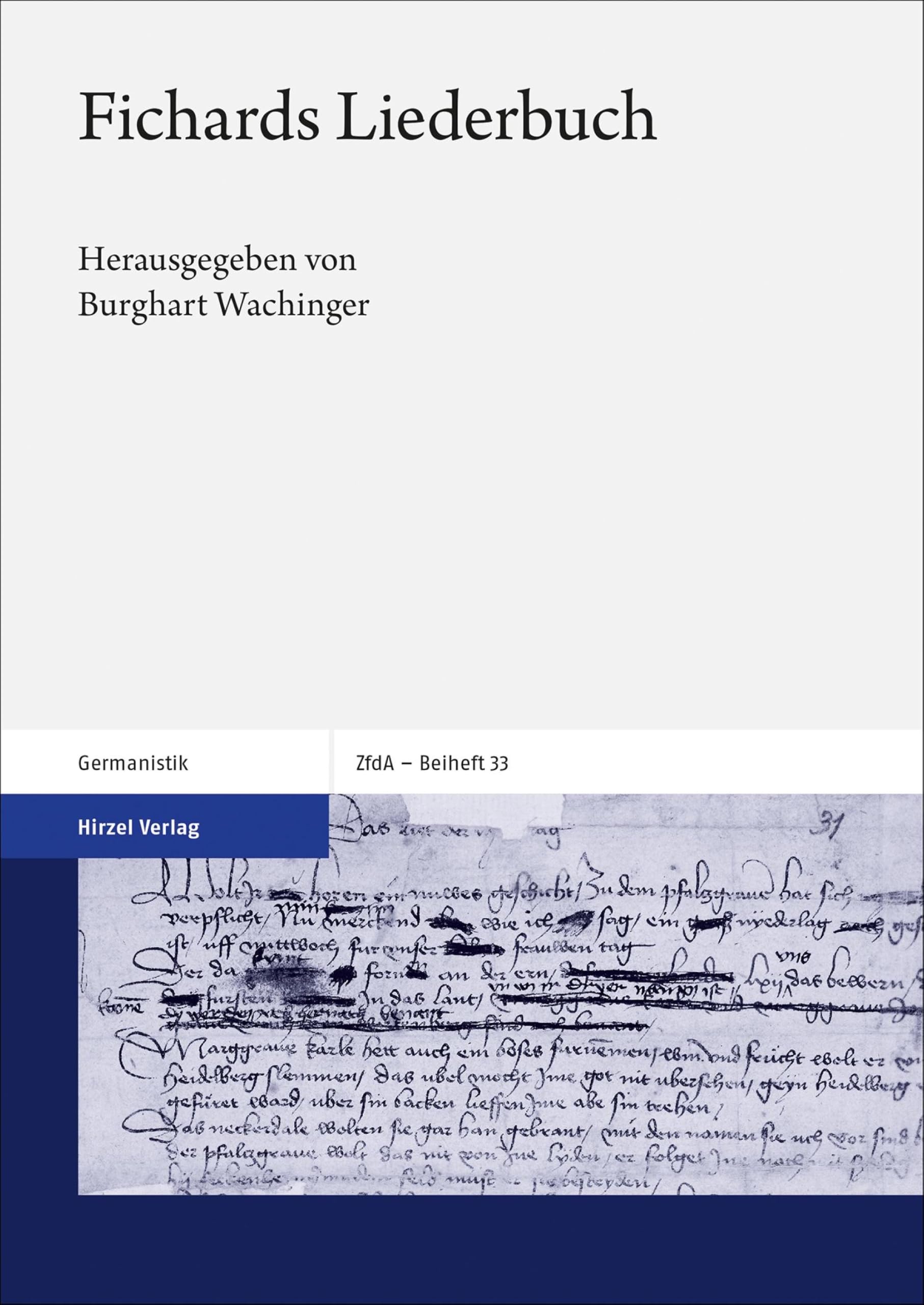 Fichards Liederbuch (Zeitschrift für deutsches Altertum und deutsche Literatur – Beihefte 33)