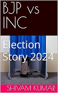 BJP vs INC: Election Story 2024