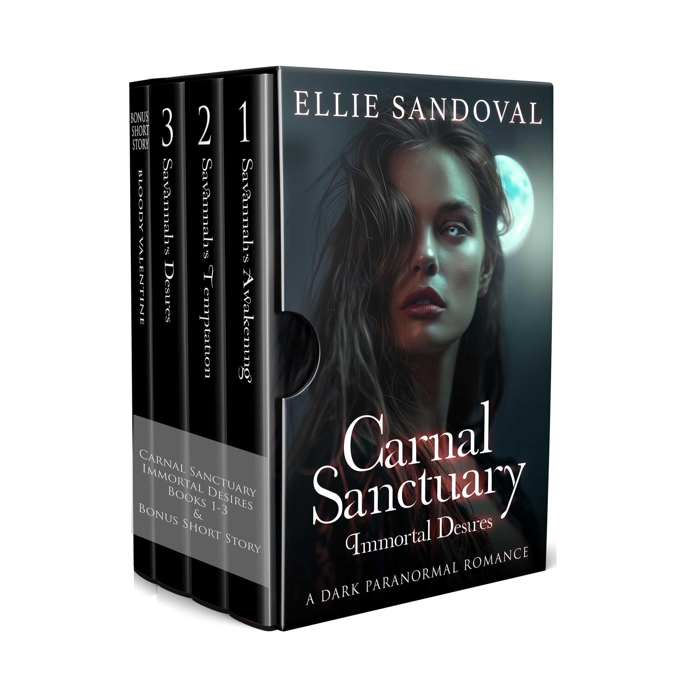 The Immortal Desires Trilogy: Carnal Sanctuary Books 1-3