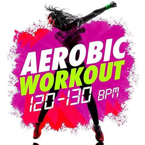 Aerobic Workout (120130 BPM) von Aerobic Musik Workout