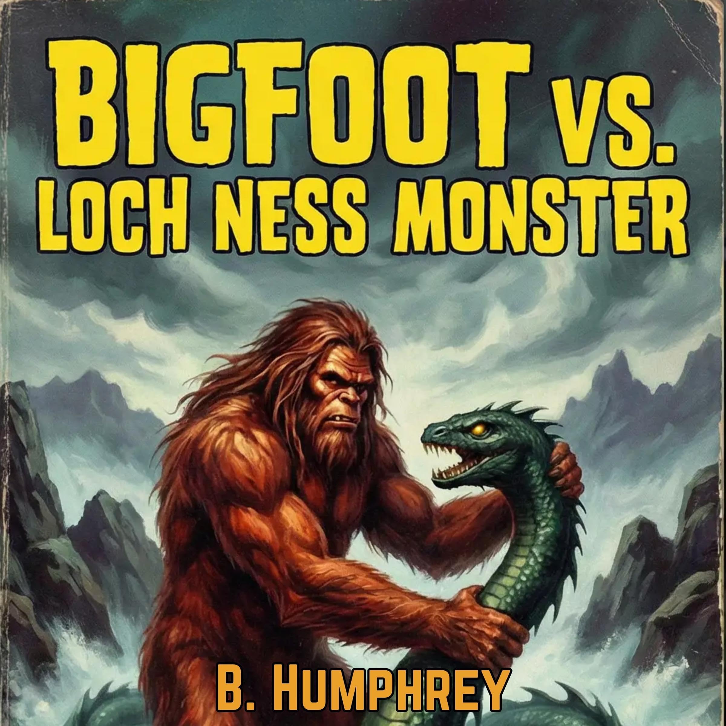 Cover art for Bigfoot vs. Loch Ness Monster