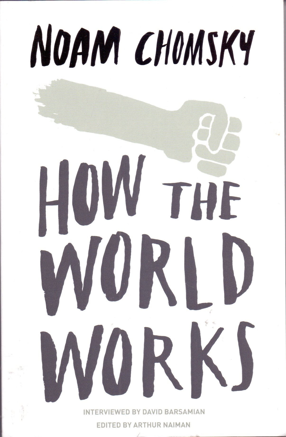 How the World Works, None, Like New, Paperback