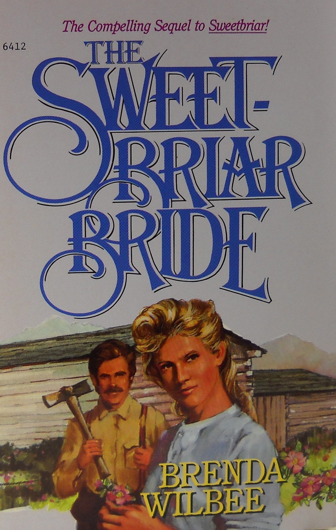 Sweet-briar / the Sweet-briar Bride