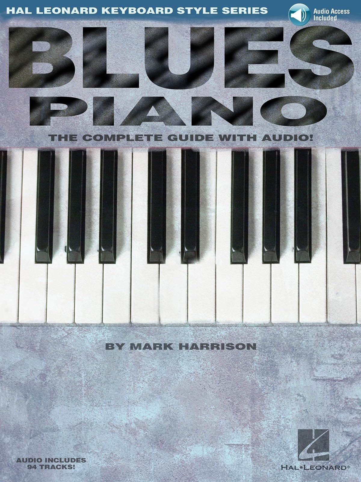Blues Piano The Complete Guide with Audio! by Mark Harrison (Book)