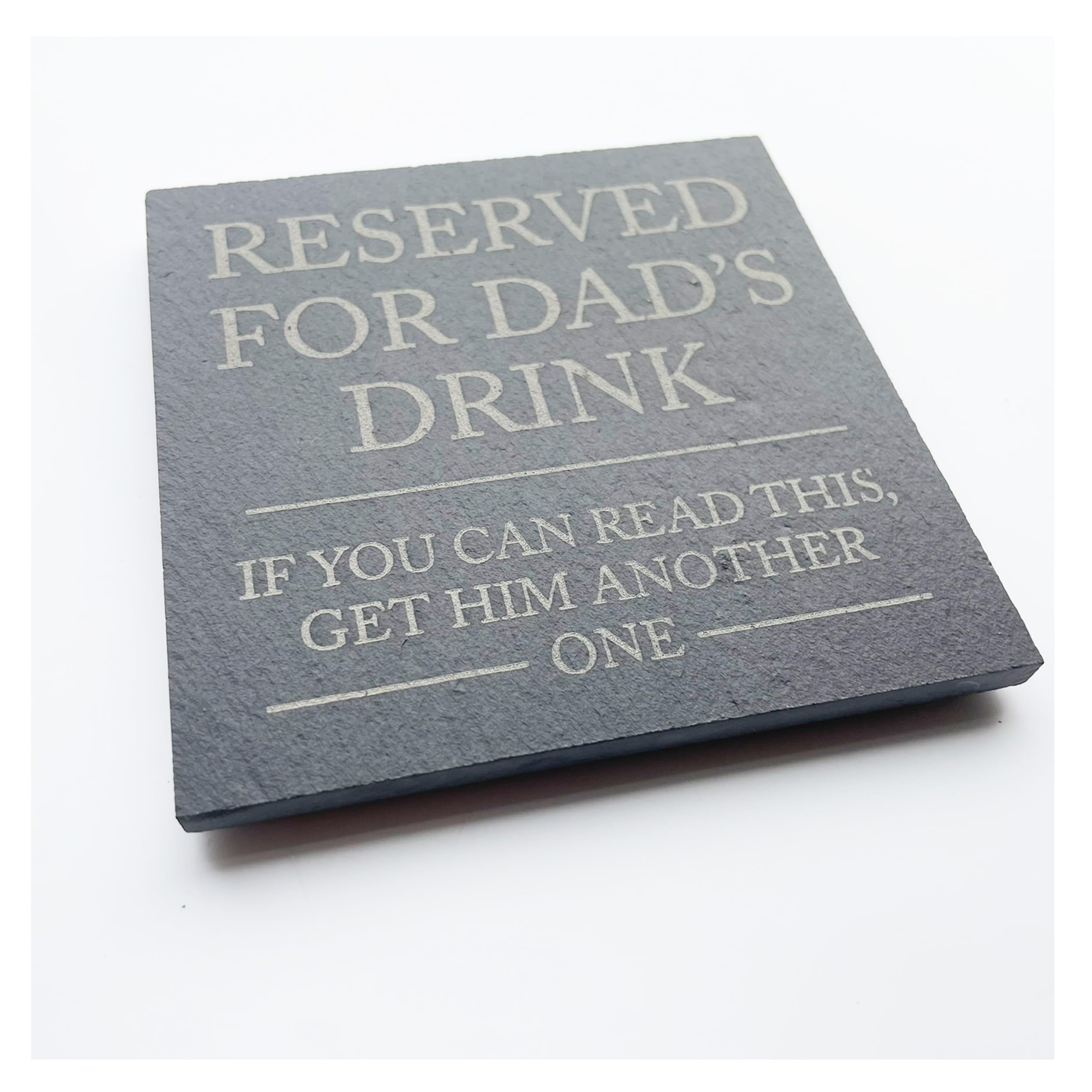 Lovethis** Reserved For Dad's Drink Best Top Dad Father Engraved Slate Drinks Coaster - 10Cm X 10Cm With Protective Pads (Reserved For Dad's Drink)