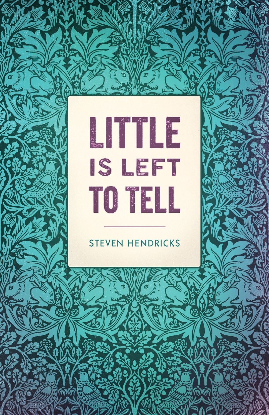 Little is Left to Tell