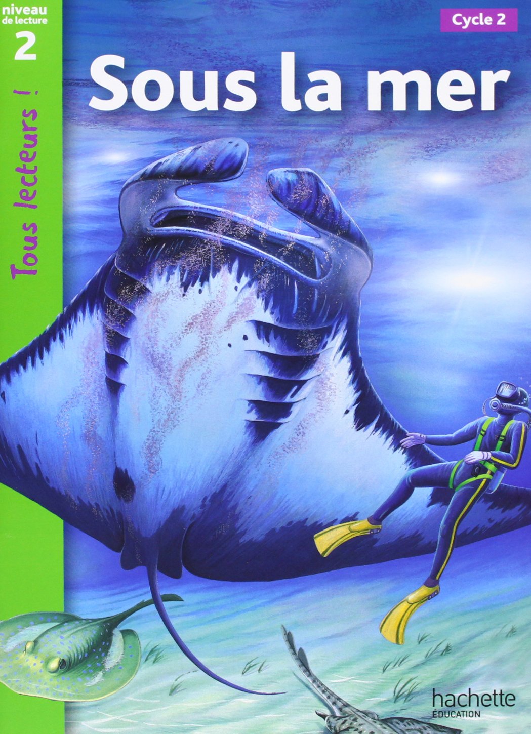 Tous lecteurs!: Sous la mer