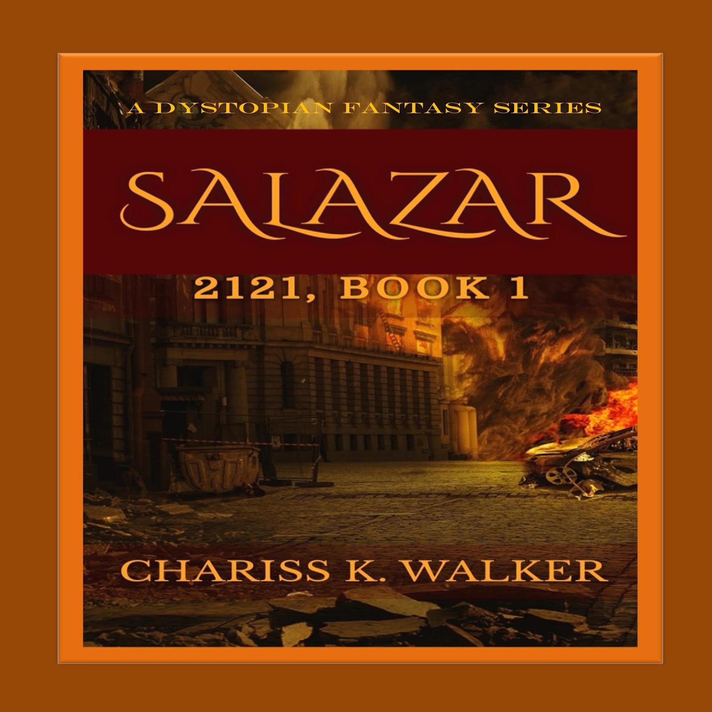 Cover art for Salazar (2121, Book 1) A Dystopian Fantasy Series