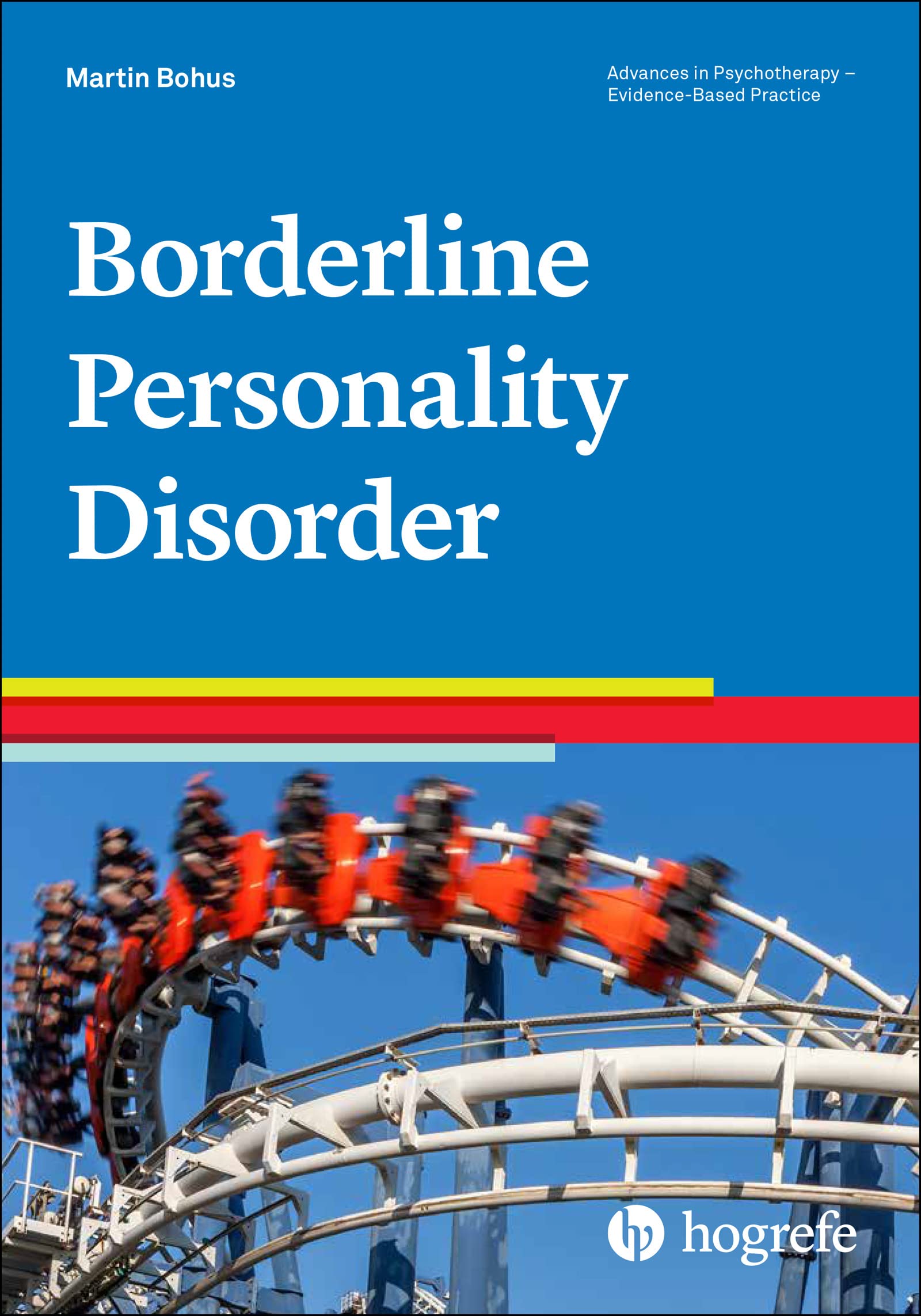 Borderline Personality Disorder: 46 (Advances in Psychotherapy: Evidence-Based Practice)