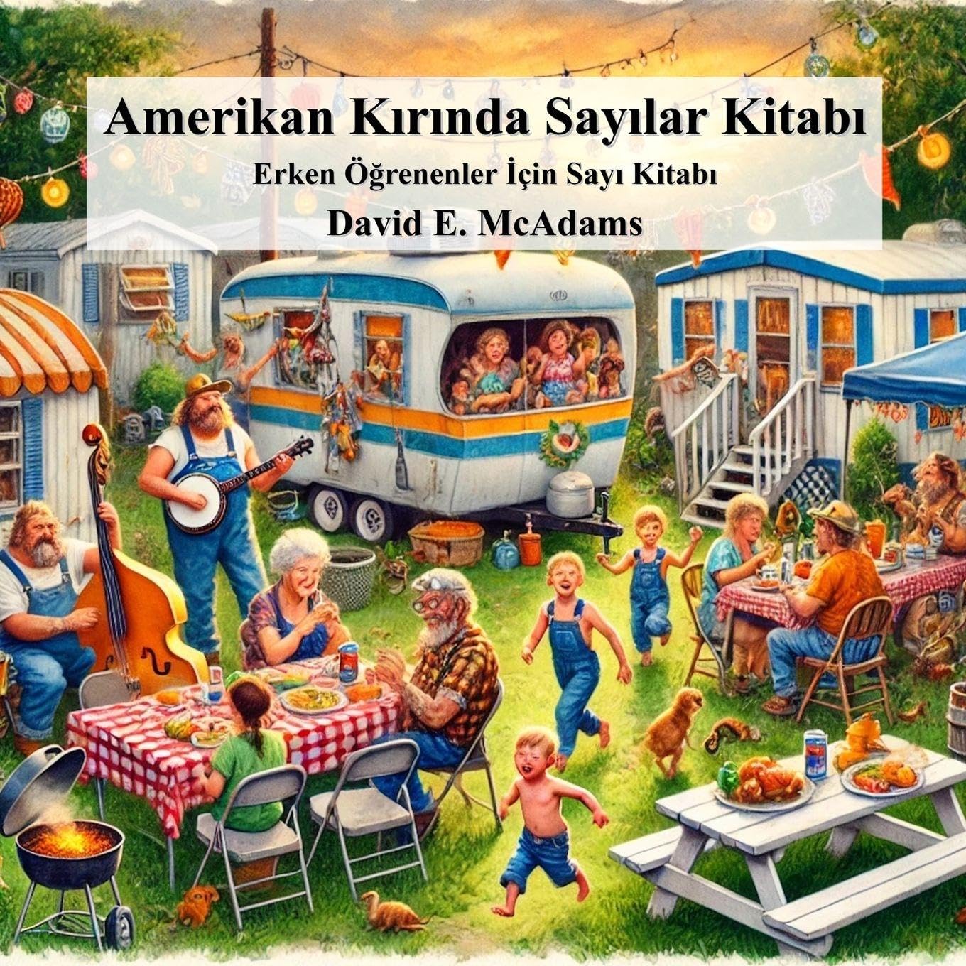 Amerikan Kırında Sayılar Kitabı: Erken Öğrenenler İçin Sayı Kitabı (Çocuklar İçin Matematik Kitapları)