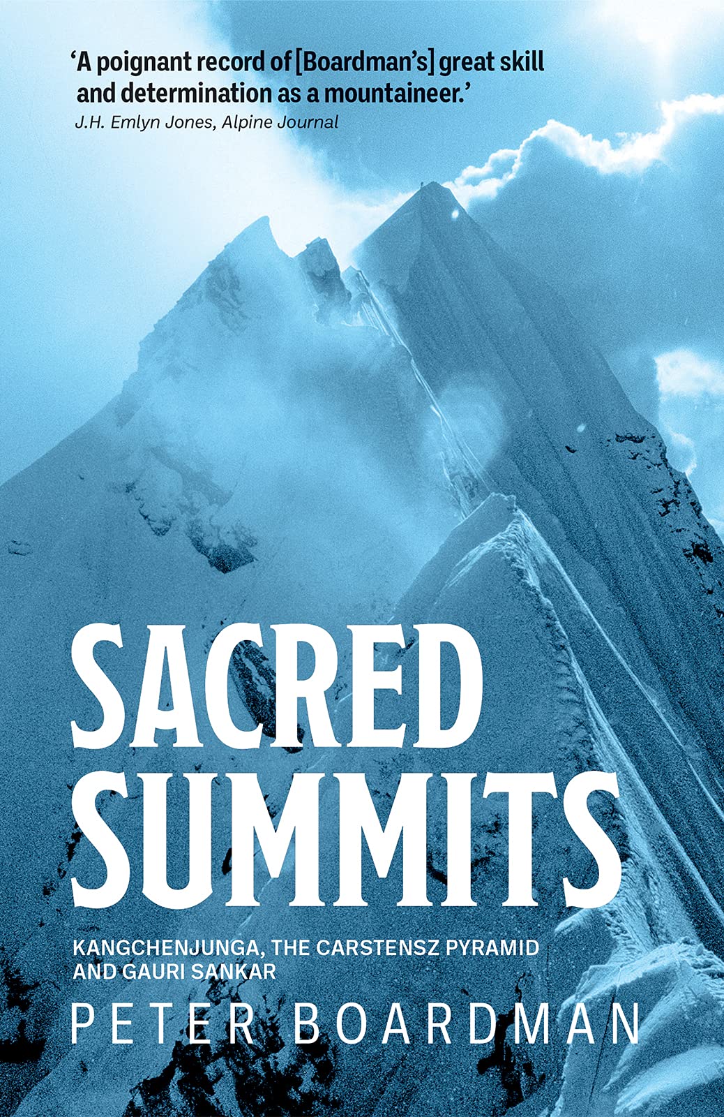Sacred Summits: Kangchenjunga, the Carstensz Pyramid, and Gauri Sankar Paperback – March 4, 2021