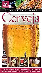 Guia Ilustrado Zahar De Cerveja - Coleção Guia Ilustrado Zahar
